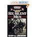 Six Silent Men...Book Three (101st Lrp/Rangers) (Book 3)