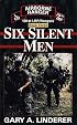 Six Silent Men...Book Three (101st Lrp/Rangers)