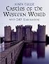 Castles of the Western World: With 240 Illustrations (Magnificent Castles)
