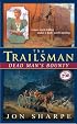 The Trailsman #298: Dead Man's Bounty (Trailsman)