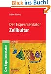 Der Experimentator: Zellkultur