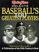 Search : The Sporting News Selects Baseball's Greatest Players: A Celebration of the 20th Century's Best (Sporting News Series)