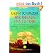Wir fressen uns zu Tode: Das revolution�re Konzept einer russischen �rztin f�r ein langes Leben bei optimaler Gesundheit