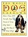 The Whole Dog Catalog: More than 800 Terrific Toys, Treats, and True Dog Tales for You & Your Dog!