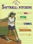 Softball : Pitching (Bonney, Barbara, Softball.)
