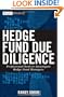 Hedge Fund Due Diligence: Professional Tools to Investigate Hedge Fund Managers (Wiley Finance)