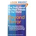 Beyond Terror: The Truth About the Real Threats to Our World