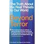 Beyond Terror: The Truth About the Real Threats to Our World
