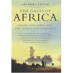 The Gates of Africa: Death, Discovery, and the Search for Timbuktu