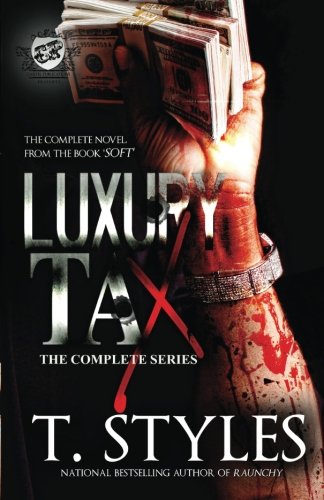 Luxury Tax: The Complete Series (The Cartel Publications Presents)
