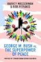 George W. Bush vs. The Superpower of Peace