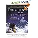Touching My Father's Soul: A Sherpa's Journey to the Top of Everest