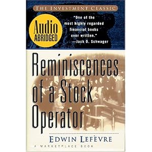 Reminiscences of a Stock Operator - Abridged Audio by Edwin Lefevre