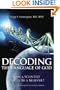 Decoding the Language of God: Can a Scientist Really Be a Believer?