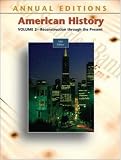 Annual Editions: American History, Volume 2, 18/e (Annual Editions American History)
