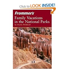 Frommer's Family Vacations in the National Parks (Park Guides)