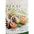 Eating Your Way to Good Health: Recipes for Doug Kaufman's Antifungal Diet