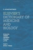 Elsevier's  Dictionary of Medicine and Biology: in English, Greek, German, Italian and Latin