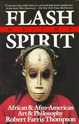 Flash of the Spirit: African & Afro-American Art & Philosophy