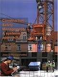 Construction Safety Management, A Systems Approach (Knowledge Management Edition)