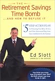 The Retirement Savings Time Bomb ...and How to Defuse It