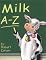 Milk A-Z