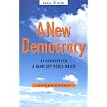 A New Democracy: Alternatives to a Bankrupt World Order (Global Issues)