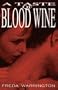 A Taste Of Blood Wine