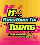 IF... Questions for Teens