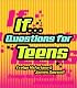 IF... Questions for Teens
