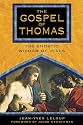 The Gospel of Thomas: The Gnostic Wisdom of Jesus