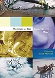 Memoirs of the imaginative mind