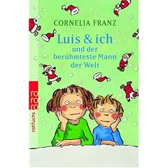 Luis & ich und der ber�hmteste Mann der Welt