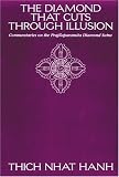 The Diamond That Cuts Through Illusion: Commentaries on the Prajnaparamita Diamond Sutra