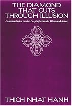 The Diamond That Cuts Through Illusion: Commentaries on the Prajnaparamita Diamond Sutra