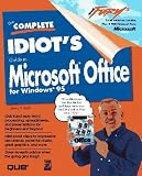 The Complete Idiot's Guide to Microsoft Office for Windows 95 (Complete Idiot's Guide to)