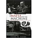The Mafia and the Machine: The Story of the Kansas City Mob