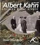 Albert Kahn, 1860-1940: Realites d'une utopie (French Edition)