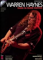 Warren Haynes - Guide to Slide Guitar Warren Haynes - Guide to Slide Guitar