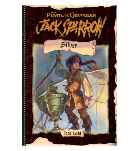 Jack Sparrow: Silver (Book 6)