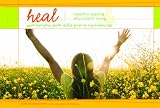 Heal - Healthy Eating and Abundant Living: Your Diet-Free, Faith-Filled Guide to a Fabulous Life