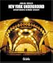 New York Underground. Anatomie einer Stadt.