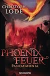 Phoenixfeuer: Pandaemonia