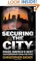 Securing the City: Inside America's Best Counterterror Force--The NYPD