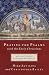 Praying the Psalms With the Early Christians: Ancient Songs for Modern Hearts