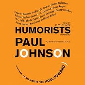 Humorists: From Hogarth to Noël Coward | [Paul Johnson]