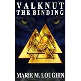 Valknut: The Binding ~ Marie M. Loughin