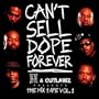 Can't Sell Dope Forever [Explicit]