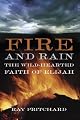 Fire and Rain: The Wild-hearted Faith of Elijah