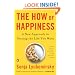 The How of Happiness: A New Approach to Getting the Life You Want